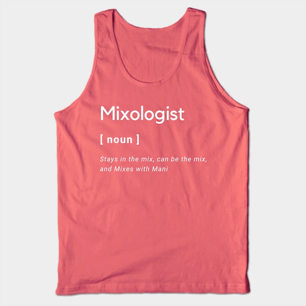 Mixologist Defined Tank Top by Mixing with Mani